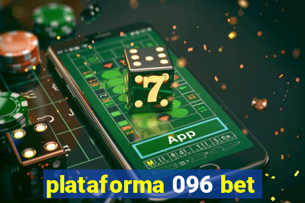 plataforma 096 bet